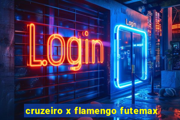 cruzeiro x flamengo futemax
